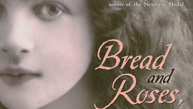 Radical Women in History — <i>Bread and Roses, Too</i> by Katherine Paterson