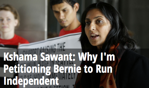 Kshama Sawant: Why I’m Petitioning Bernie to Run Independent