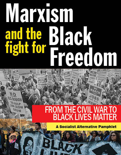 Marxism and the Fight for Black Freedom: From the Civil War to Black Lives Matter