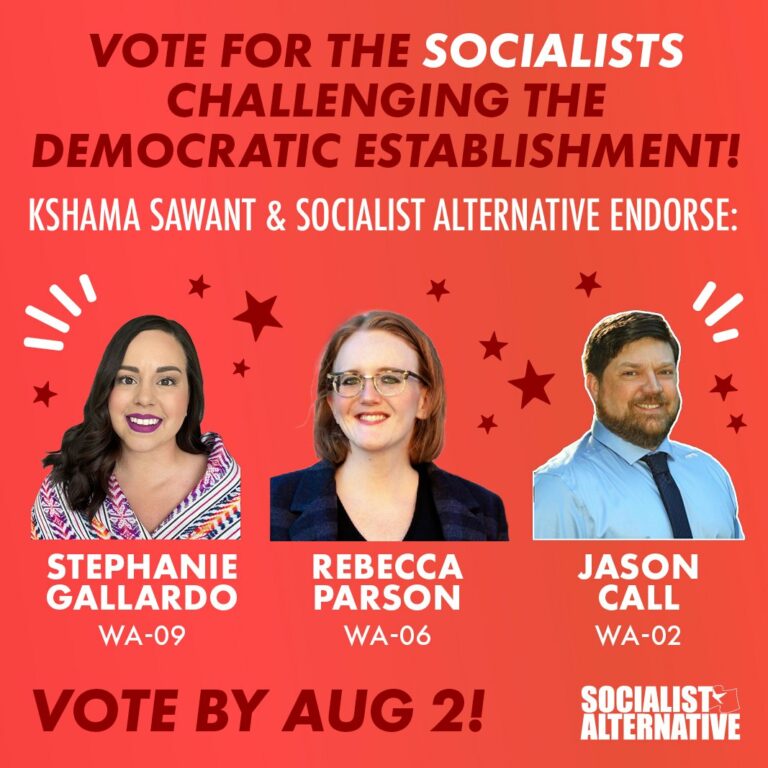 Kshama Sawant & Socialist Alternative Endorse DSA Candidates & Call for Them to Break with the Democratic Party